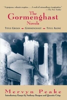 The Gormenghast Trilogy ... Mervyn Peake