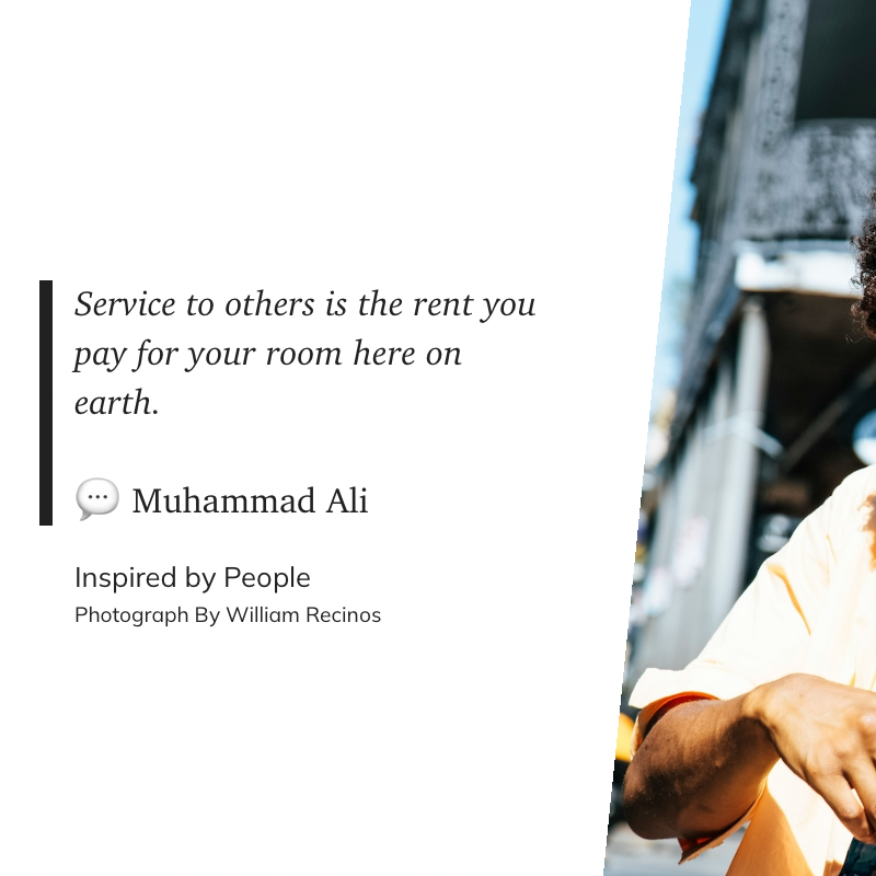 A partially visible person gestures with their hand next to a quote by Muhammad Ali about service to others.